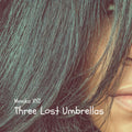 Three Lost Umbrellas