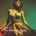 You Make Me Happy