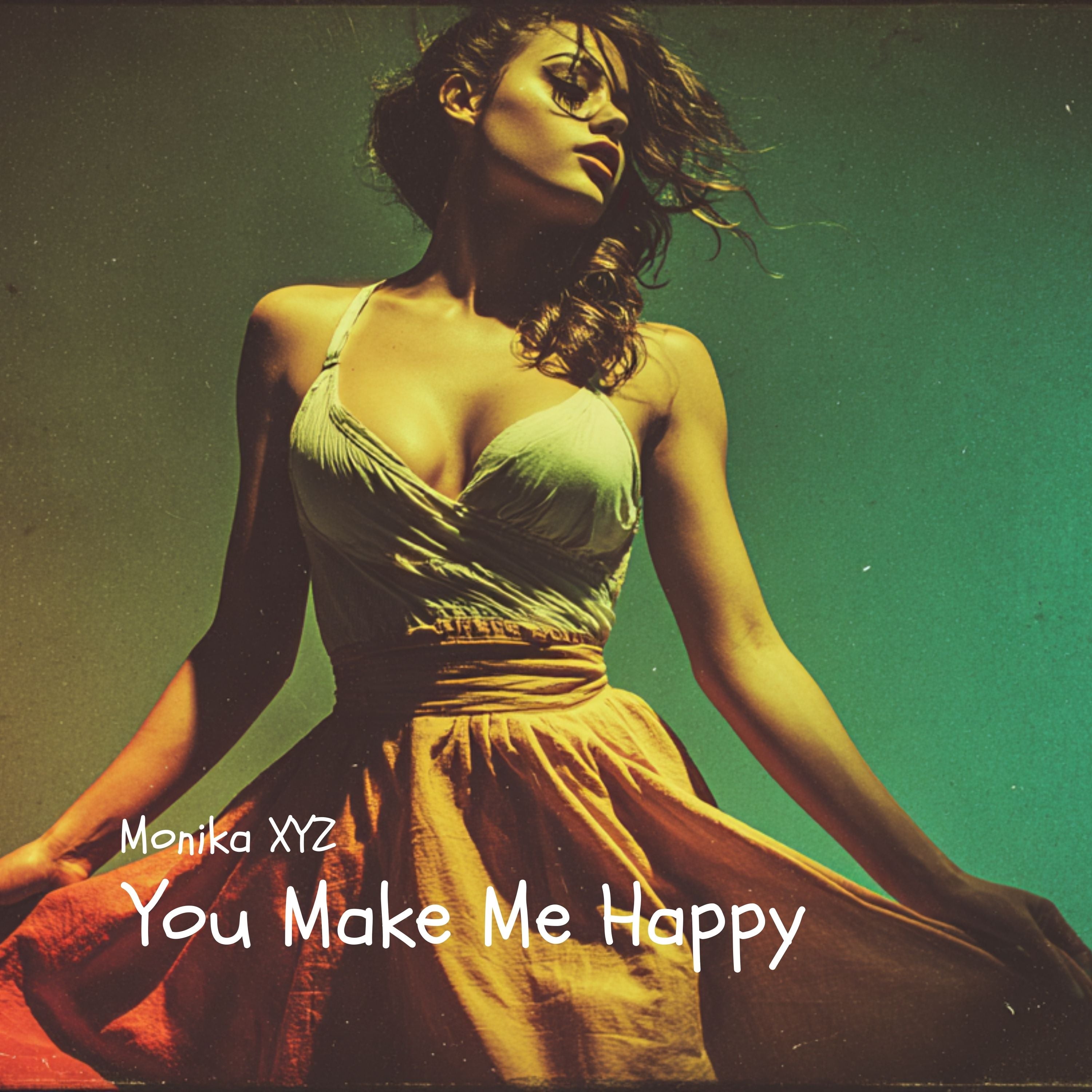You Make Me Happy